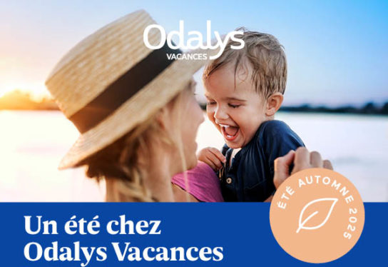 Cap sur l’été 2025 : nouveautés, engagements et ambitions fortes pour Odalys Vacances 
